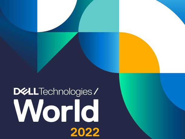 Dell Technologies World 2022 – Announcements